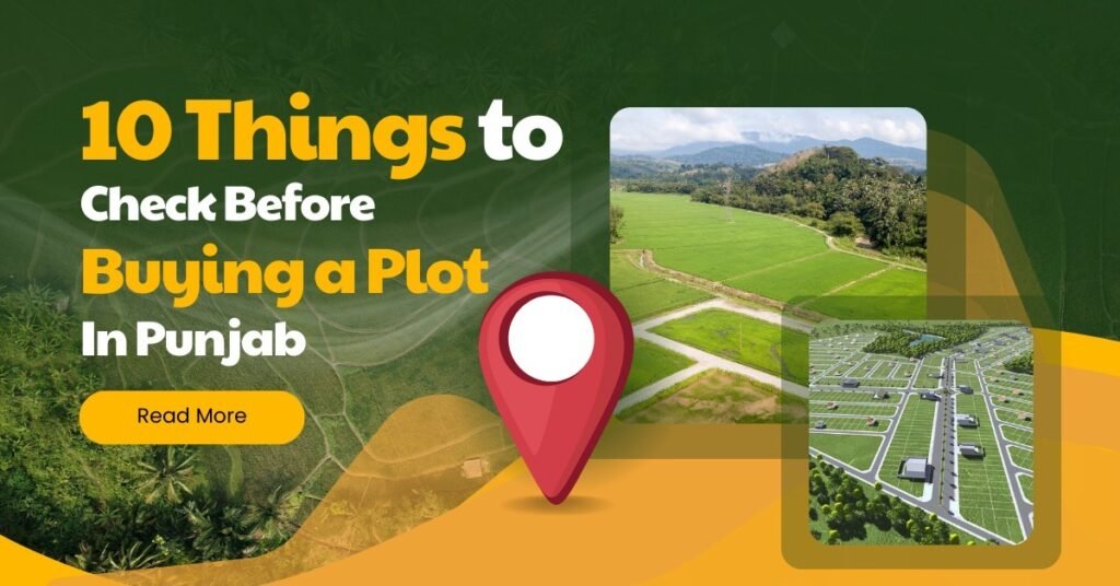 10 Things to Check Before Buying a Plot in Punjab
