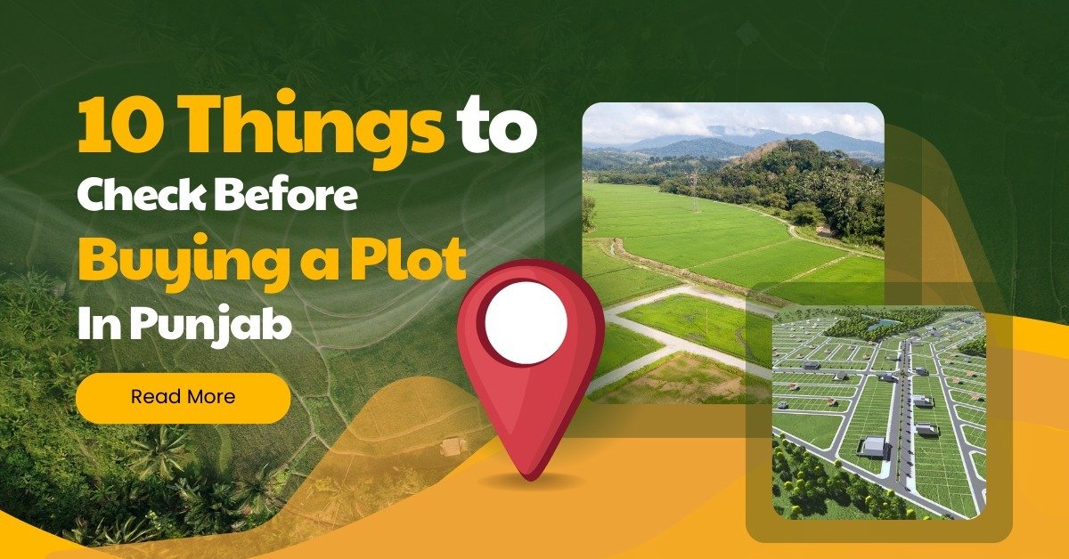 10 Things to Check Before Buying a Plot in Punjab