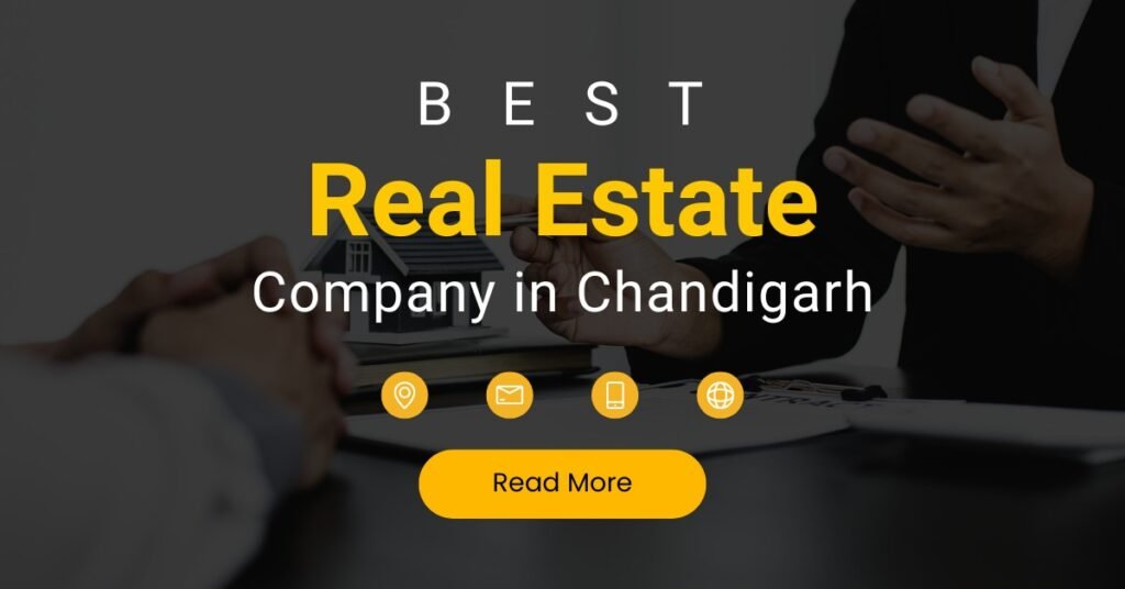 Best Real Estate Company in Chandigarh